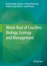 White Rust of Crucifers: Biology, Ecology and Management