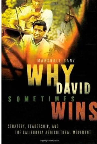 Why David Sometimes Wins: Leadership, Organization, and Strategy in the California Farm Worker Movement