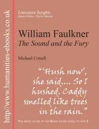 William Faulkner : The Sound and the Fury