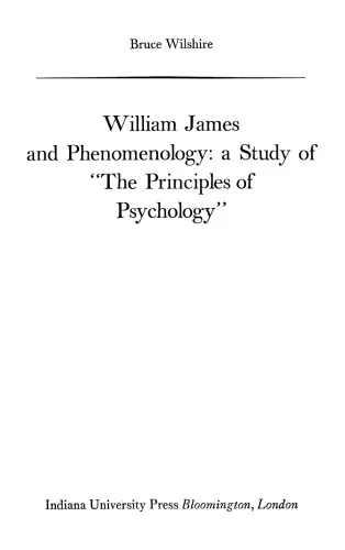 William James and Phenomenology: A Study of the Principles of Psychology