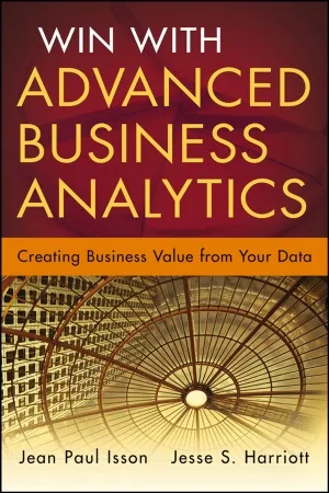 Win with Advanced Business Analytics  Creating Business Value from Your Data