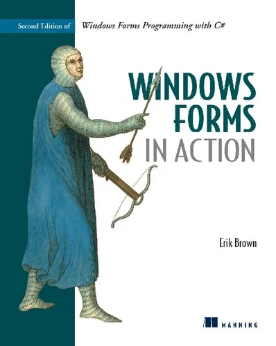 Windows Forms in Action, Second Edition of Windows Forms Programming with C-Sharp; Erik Brown