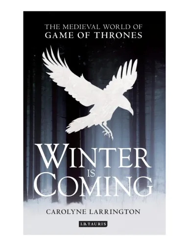 Winter is coming: the medieval world of Game of Thrones