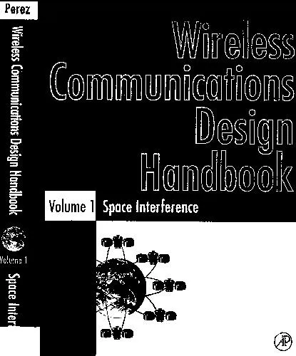 Wireless Communications Design Handbook: Space Interference: Aspects of Noise, Interference and Environmental Concerns