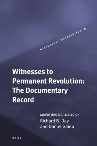 Witnesses to Permanent Revolution: The Documentary Record (Historical Materialism Book Series)