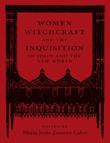 Women, witchcraft and the Inquisition in Spain and the New World