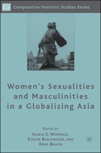 Women's Sexualities and Masculinities in a Globalizing Asia (Comparative Feminist Studies)