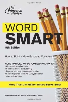 Word Smart: How to Build a More Educated Vocabulary