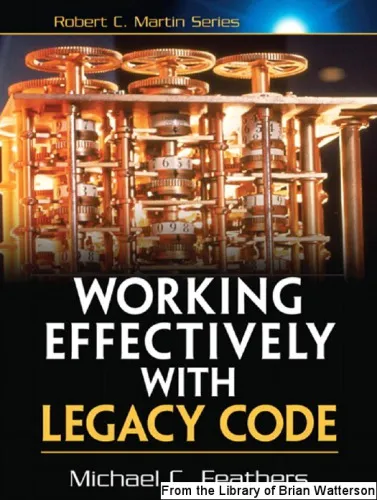 Working Effectively with Legacy Code