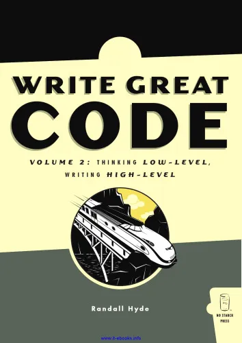 Write Great Code - Volume 2: Thinking Low Level, Writing High Level