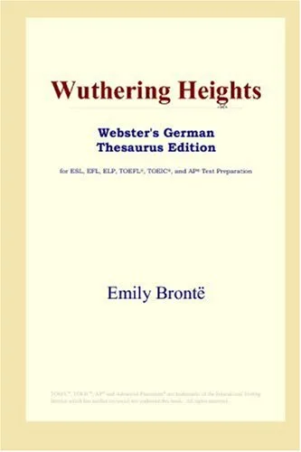 Wuthering Heights (Webster's German Thesaurus Edition)