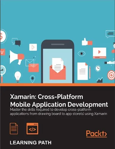 Xamarin: Cross-Platform Mobile Application Development