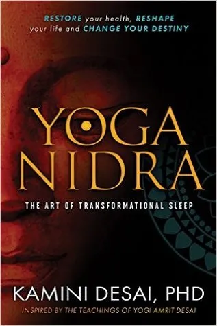 Yoga Nidra: The Art of Transformational Sleep