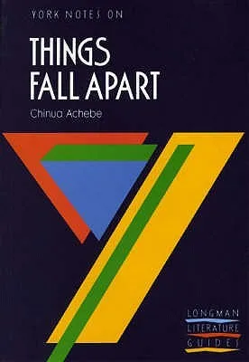 York Notes on "Things Fall Apart" by Chinua Achebe