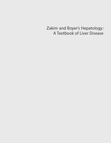 Zakim and Boyer’s Hepatology: A Textbook of Liver Disease