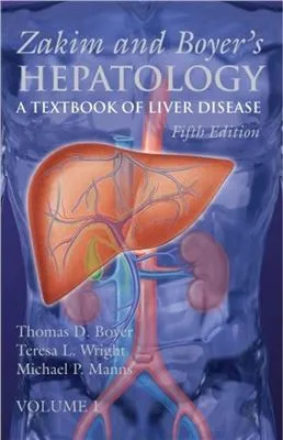 Zakim and Boyer's Hepatology. A textbook of liver disease. Volume1