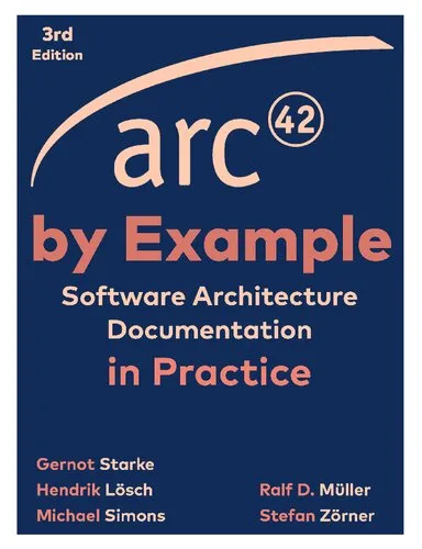 arc42 by Example Software Architecture Documentation in Practice