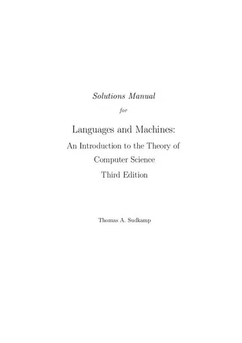 solutions manual to Languages and machines: an introduction to the theory of computer science